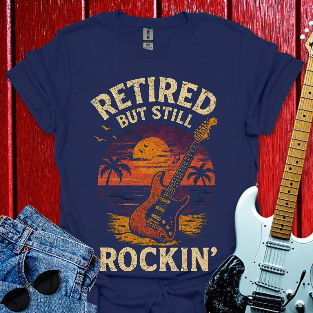 Still Rockin T-shirt