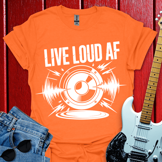 Loud AF T-shirt