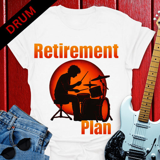 Retirement Drummer T-shirt