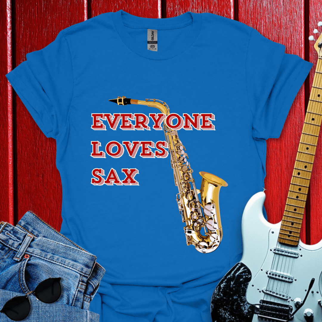 Everyone Loves Sax T-shirt