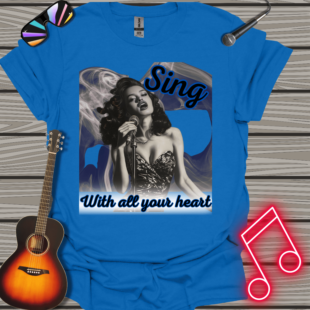 With All Your Heart T-shirt