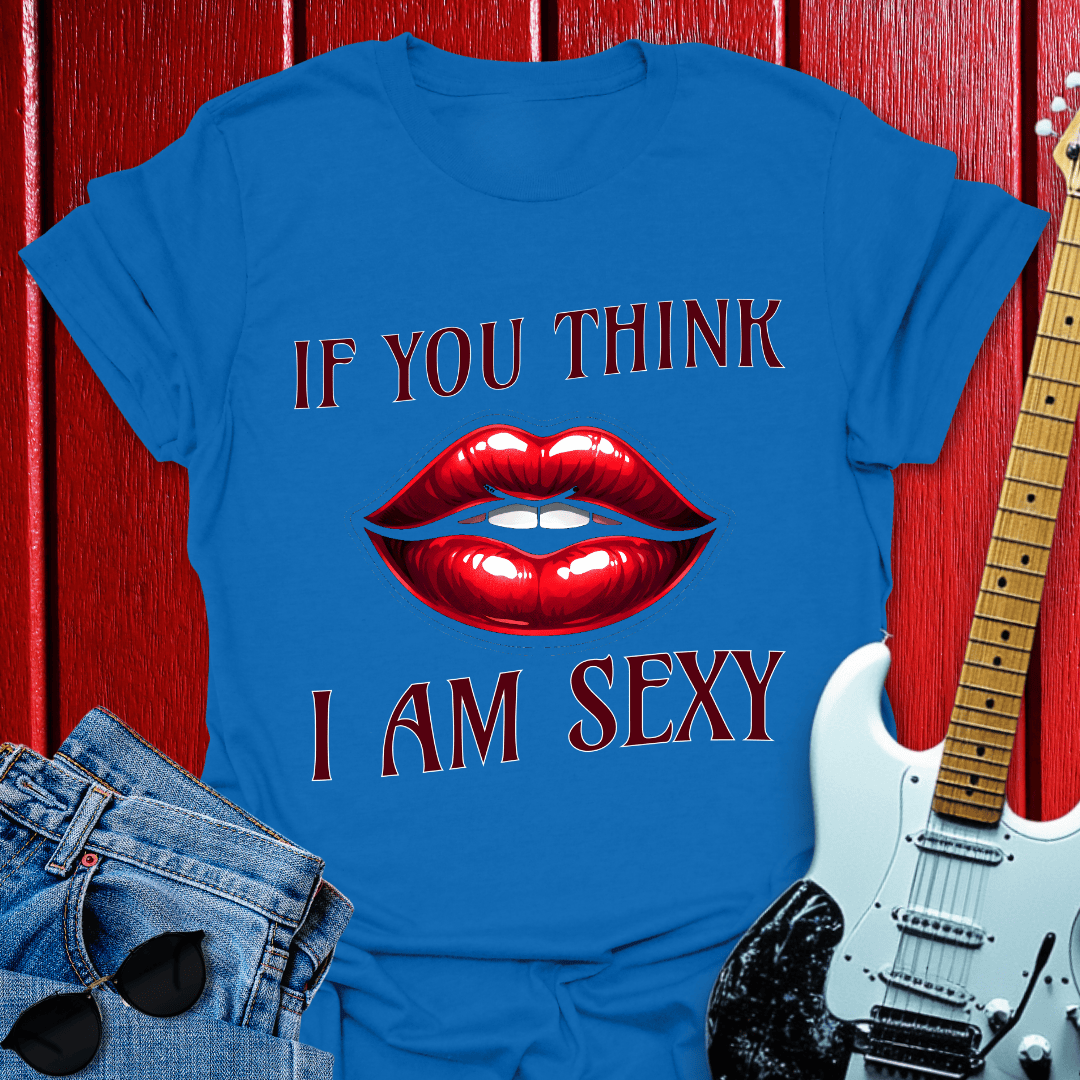 Think Sexy T-shirt