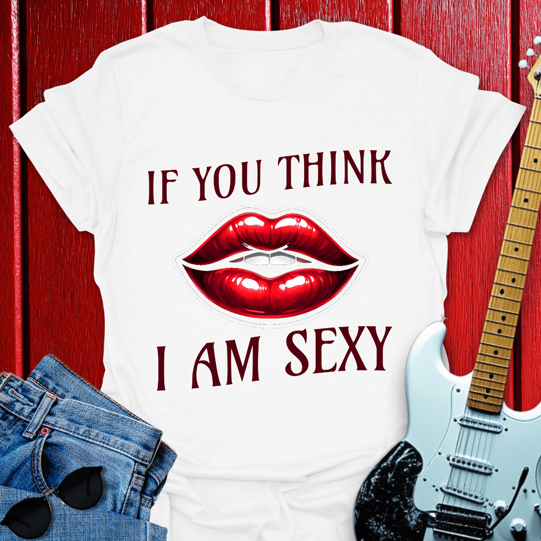 Think Sexy T-shirt
